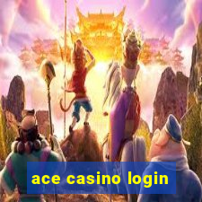 ace casino login